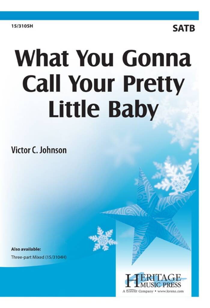 What You Gonna Call Your Pretty Little Baby?